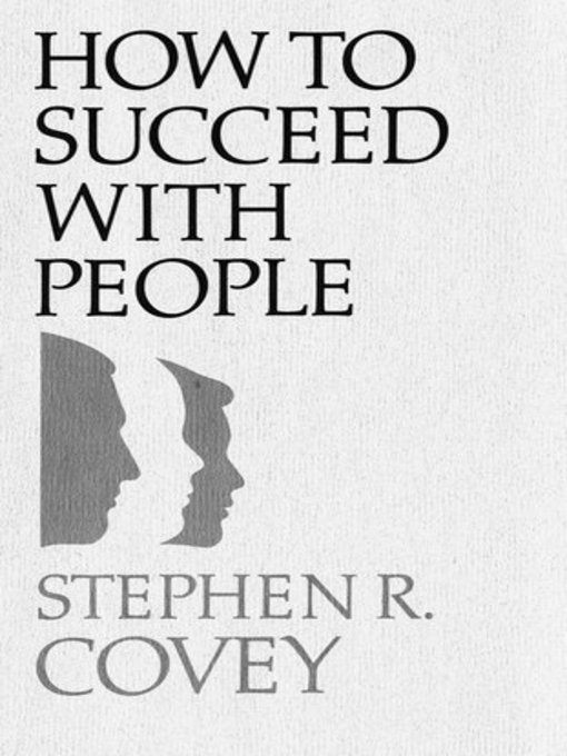 Title details for How to Succeed with People by Stephen R. Covey - Available